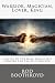 Warrior, Magician, Lover, King: A Guide To The Male Archetypes Updated For The 21st Century: A guide to men's archetypes, emotions, and the development of the mature masculine in the world today.