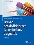  Lexikon der Medizinischen Laboratoriumsdiagnostik (Springer Reference Medizin)