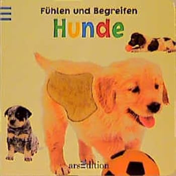 Hardcover Fühlen und Begreifen, Hunde [German] Book