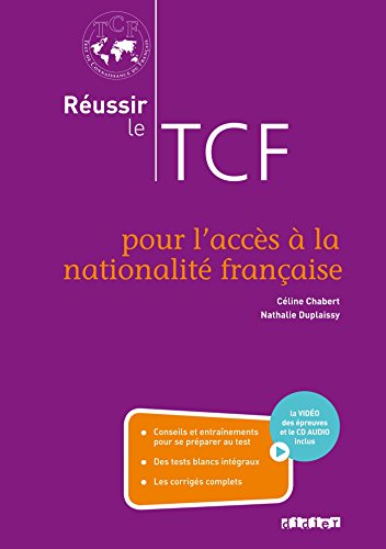 Télécharger Réussir le TCF pour l'acces à la nationalité française (ANF) - Livre + CD + DVD Gratuit
