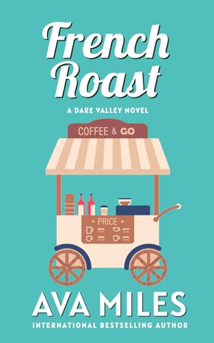 French Roast (Dare Valley Series) 1940565162 Book Cover