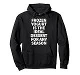 Cool Frozen Yogurt Humor Quote Merch