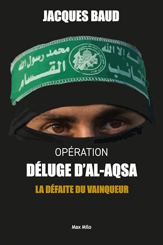 Opération Déluge D'Al-Aqsa: La Défaite Du Vainqueur
