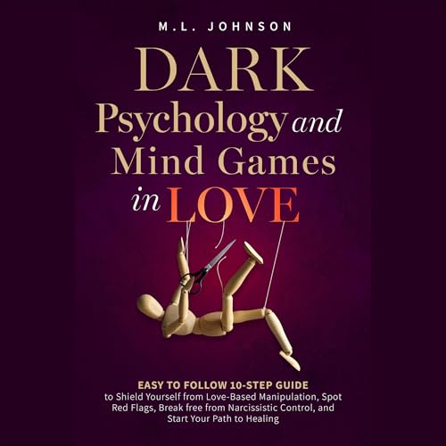 Dark Psychology and Mind Games in Love by M.L. Johnson episode artwork