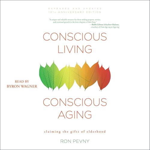 Conscious Living, Conscious Aging Audiolivro Por Ron Pevny capa