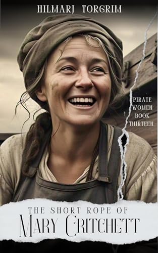 The Short Rope of Mary Critchett (Pirate Women Book 13)