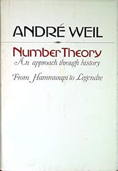 Hardcover Number Theory: An approach through history from Hammurapi to Legendre Book