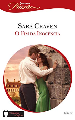 O Fim da Inocência (Harlequin Jessica Especial Livro 298)
