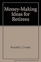 Money Making Ideas for Retirees 0773750231 Book Cover