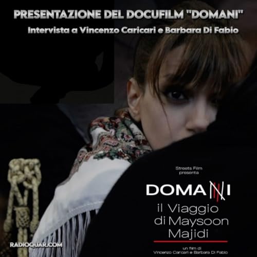 S01E104 &ndash; PRESENTAZIONE DEL DOCUFILM &ldquo;DOMANI&rdquo; &ndash; intervista a VINCENZO CARICARI e BARBARA DI FABIO