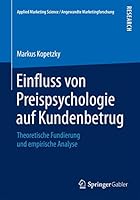 Einfluss Von Preispsychologie Auf Kundenbetrug: Theoretische Fundierung Und Empirische Analyse 3658090650 Book Cover