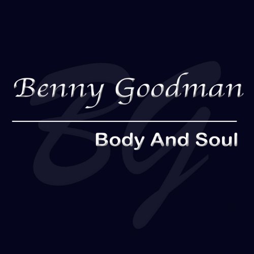 Amazon MusicでBenny GoodmanのBody & Soulを再生する