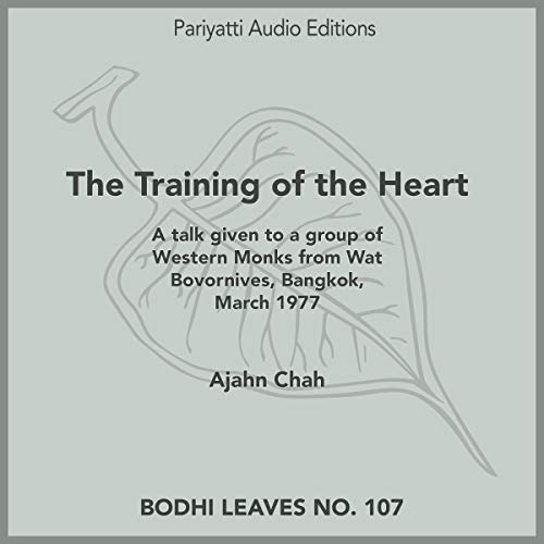 The Training of the Heart by Ajahn Chah episode artwork