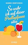 romane englischer humor  So wahr ich auf dieser Paellapfanne sitze: Ein chaotischer Familienurlaub