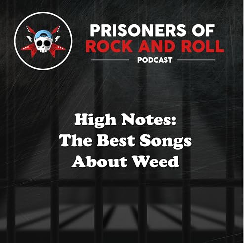 110 -- High Notes: The Best Songs About Weed