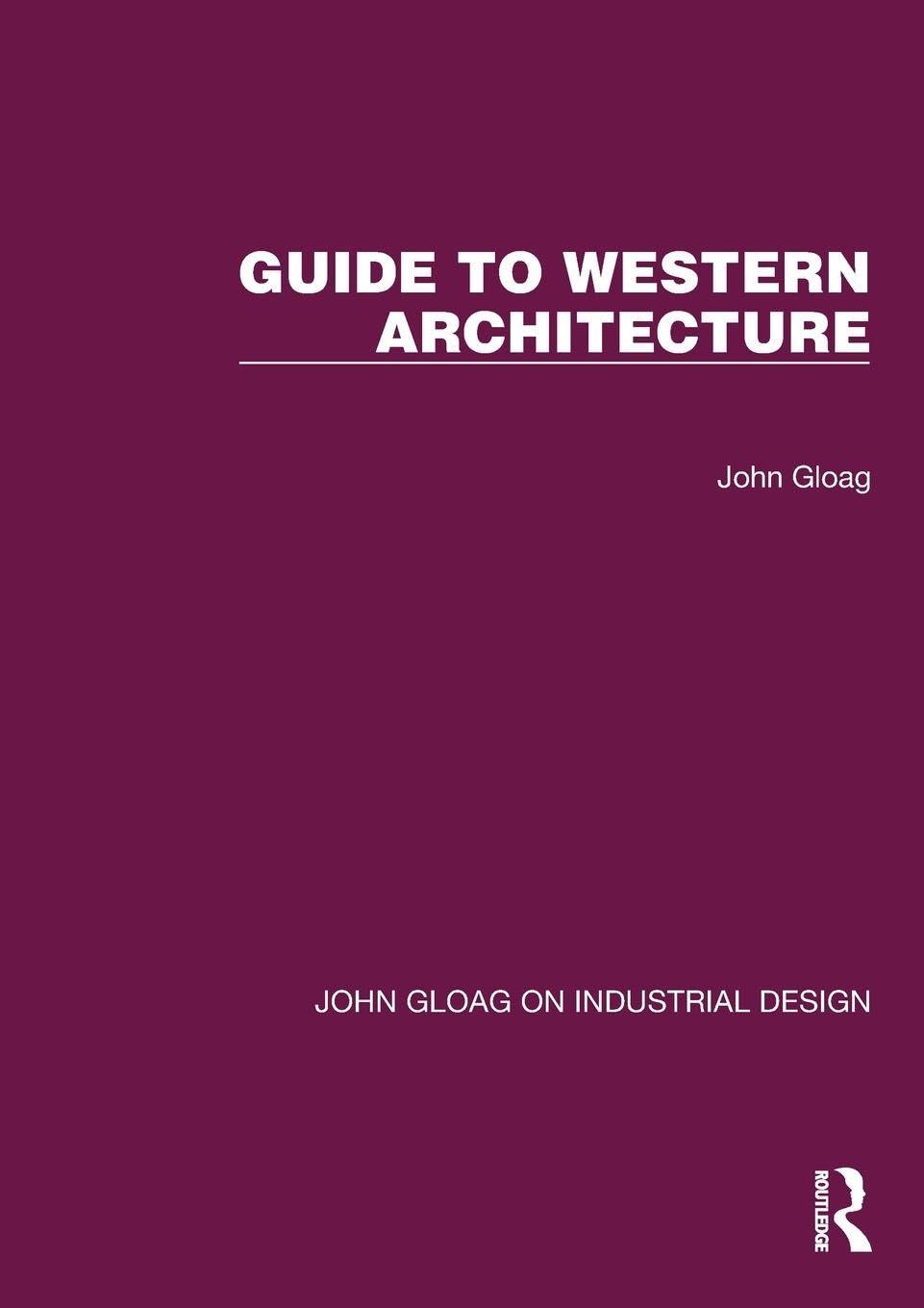 Guide to Western Architecture : livre complet sur l'histoire des styles architecturaux