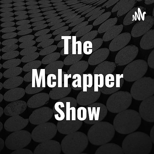 The Mclrapper Show Podcast Por Lance arte de portada