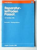  VW Passat ab Modelljahr 1981 - Original V.A.G. Reparatur-Leitfaden – Karosserie - Montagearbeiten