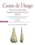 pyrenees orientales france camping  Caune de l\'Arago - tome X Tautavel-en-Roussilon, Pyrénées-Orientales, France - Fascicule 1 (10)