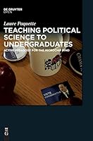Teaching Political Science to Undergraduates: Active Pedagogy for the Microchip Mind 3110450542 Book Cover