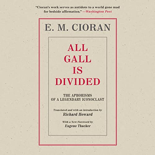 All Gall Is Divided by E. M. Cioran episode artwork