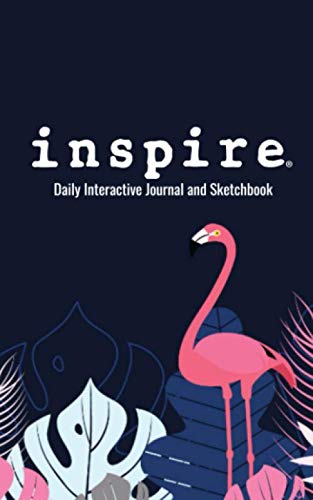 inspire® Daily Interactive Journal and Sketchbook: Tropical Pink Flamingo - Write Down and Sketch What Inspires YOU - Share On Social Media With Followers