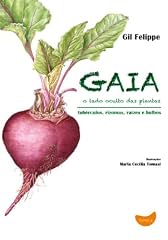 Capa de Gaia, o lado oculto das plantas
