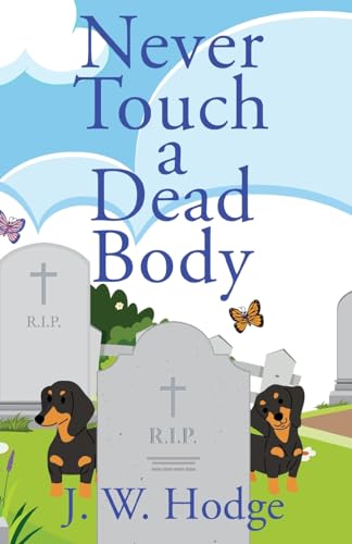 Never Touch a Dead Body view 2