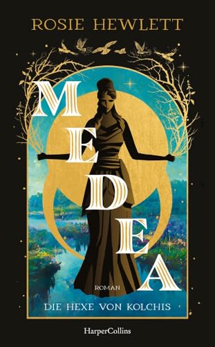 Medea: Roman | Der Sunday-Times-Bestseller endlich auf Deutsch | Feministisch, kraftvoll, laut - griechische Mythologie neu interpretiert