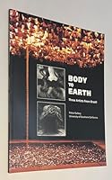 Body to Earth: Three Artists from Brazil (Cildo Meireles, Mario Cravo Neto, Tunga) 094519210X Book Cover