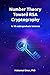 Number Theory Toward RSA Cryptography: in 10 Undergraduate Lectures (Discrete Mathematics)