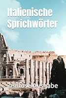 Italienische Sprichwörter (German Edition) B0F6CV8618 Book Cover