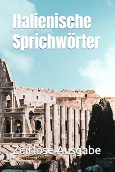Paperback Italienische Sprichwörter (German Edition) [German] Book