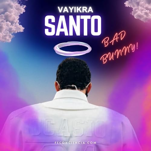 Vayikr&aacute;: Santo Bad Bunny &mdash; Falsa Moralidad, el Z&oacute;har y la Fuerza del Instinto | Cabal&aacute;