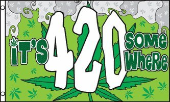 It's 4:20 Somewhere 3x5 ft Polyester Flag