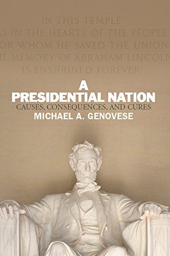 A Presidential Nation: Causes, Consequences, and Cures