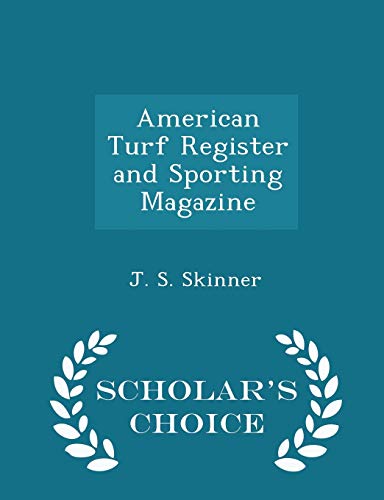 American Turf Register and Sporting Magazine - ... 1298459273 Book Cover