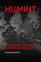HUMINT: OBTENCION DE INFORMACION EN FUENTES HUMANAS (Prometeo) (Spanish Edition) B0C2SCNWSS Book Cover