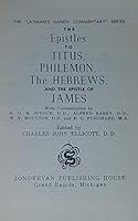 Epistles to Titus, Philemon, Hebrews and James - Layman's Handy Comentary B000O2QPWG Book Cover