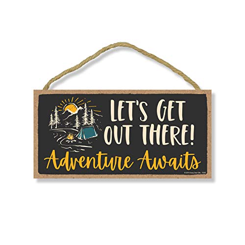 Honey Dew Gift, Let's Get Out There Adventure Awaits, Wooden Home Decor, Hanging Wall Decorative Wanderlust Sign, 5 Inch by 10 Inch, 76302