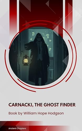 Carnacki, The Ghost Finder