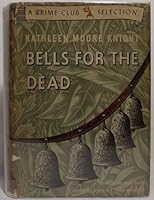 Bells for the dead B0007EOF2I Book Cover