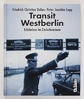 Transit Westberlin. Erlebnisse im Zwischenraum 3861531984 Book Cover