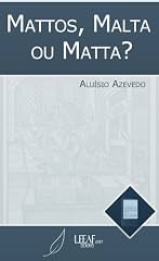 Capa de Mattos, Malta ou Matta?