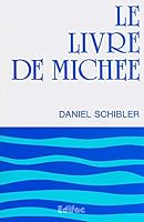 Le livre de Michée. Commentaire biblique CEB 2904407103 Book Cover