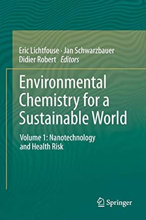 Environmental Chemistry for a Sustainable World: Volume 1: Nanotechnology and Health Risk 2012th Edition book cover