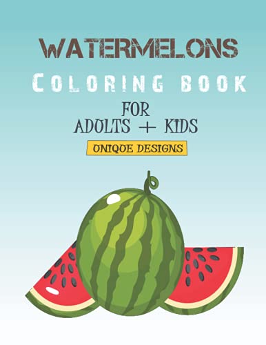 Watermelons Coloring Book: A Beautiful Coloring Book of Funny Cute Watermelon with Stress Relieving Designs ( Creative Premium Illustration Coloring Book Design) image 2