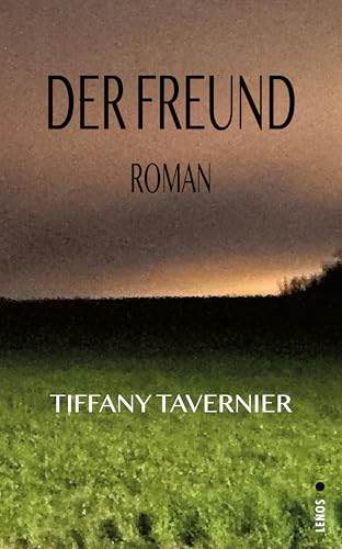 Der Freund: Roman (Lenos Polar)