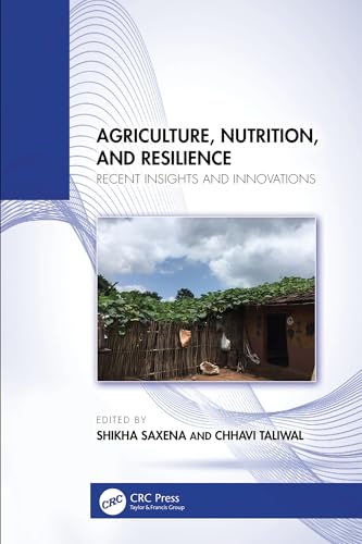 Agriculture, Nutrition, and Resilience: Recent Insights and Innovations (English Edition)