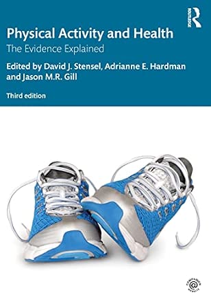 Physical Activity and Health: The Evidence Explained 3rd Edition-Wow! eBook